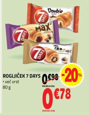 ROGLJIČEK 7 DAYS