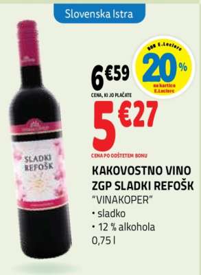 Kakovostno vino ZGP Sladki Refošk