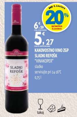 Kakovostno vino ZGP Sladki Refošk