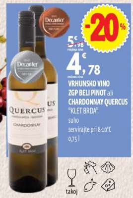 VRHUNSKO VINO ZGP BELI PINOT ali CHARDONNAY QUERCUS